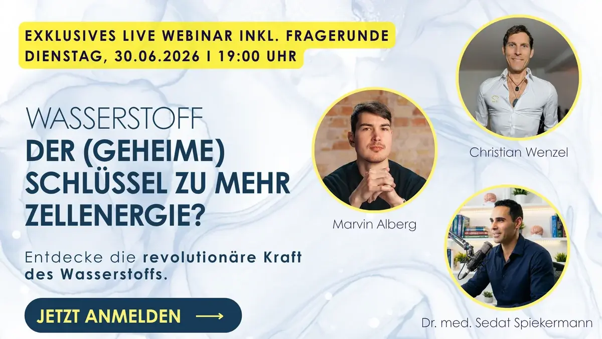 Wasserstoff – der geheime Schlüssel zu mehr Zellenergie? Live-Webinar mit Christian Wenzel, Marvin Alberg und Dr. med. Sedat Spiekermann am 30.06.2026